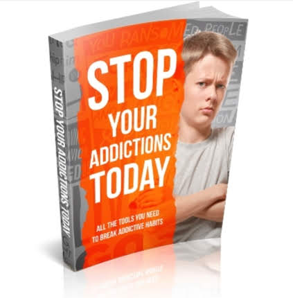 Stop Your Addictions Today