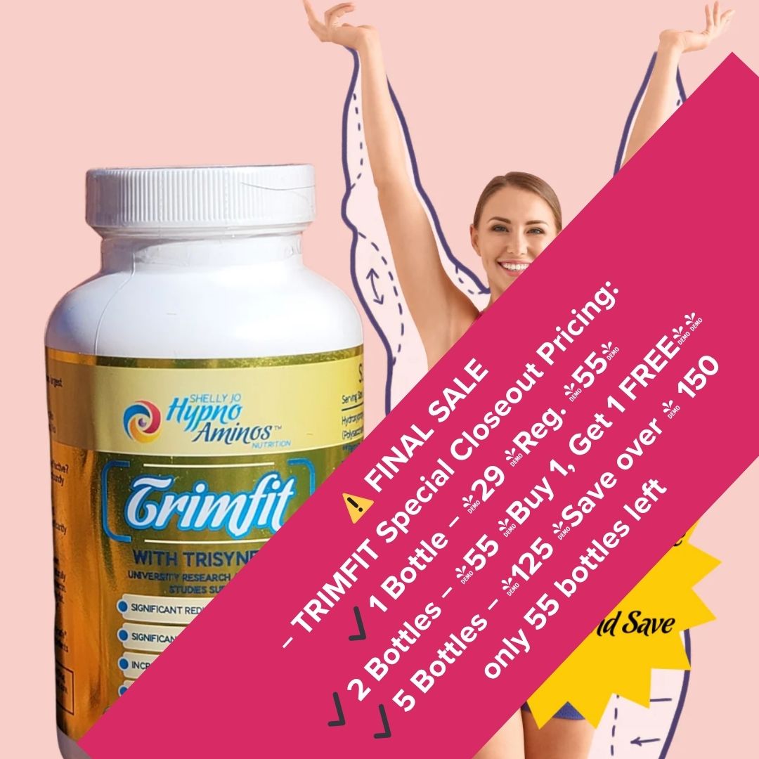 *TRIMFIT With Trisynex® Being Discontinued! Automatic Discount at Checkout