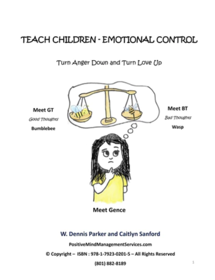 B5 - Teach Children – Emotional Control, by W. Dennis Parker and Caitlin Sanford, Soft Cover, 68p.